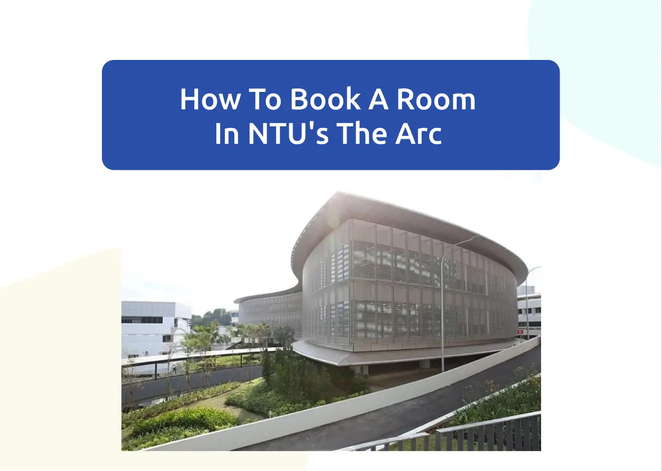 How To Book NTU Arc