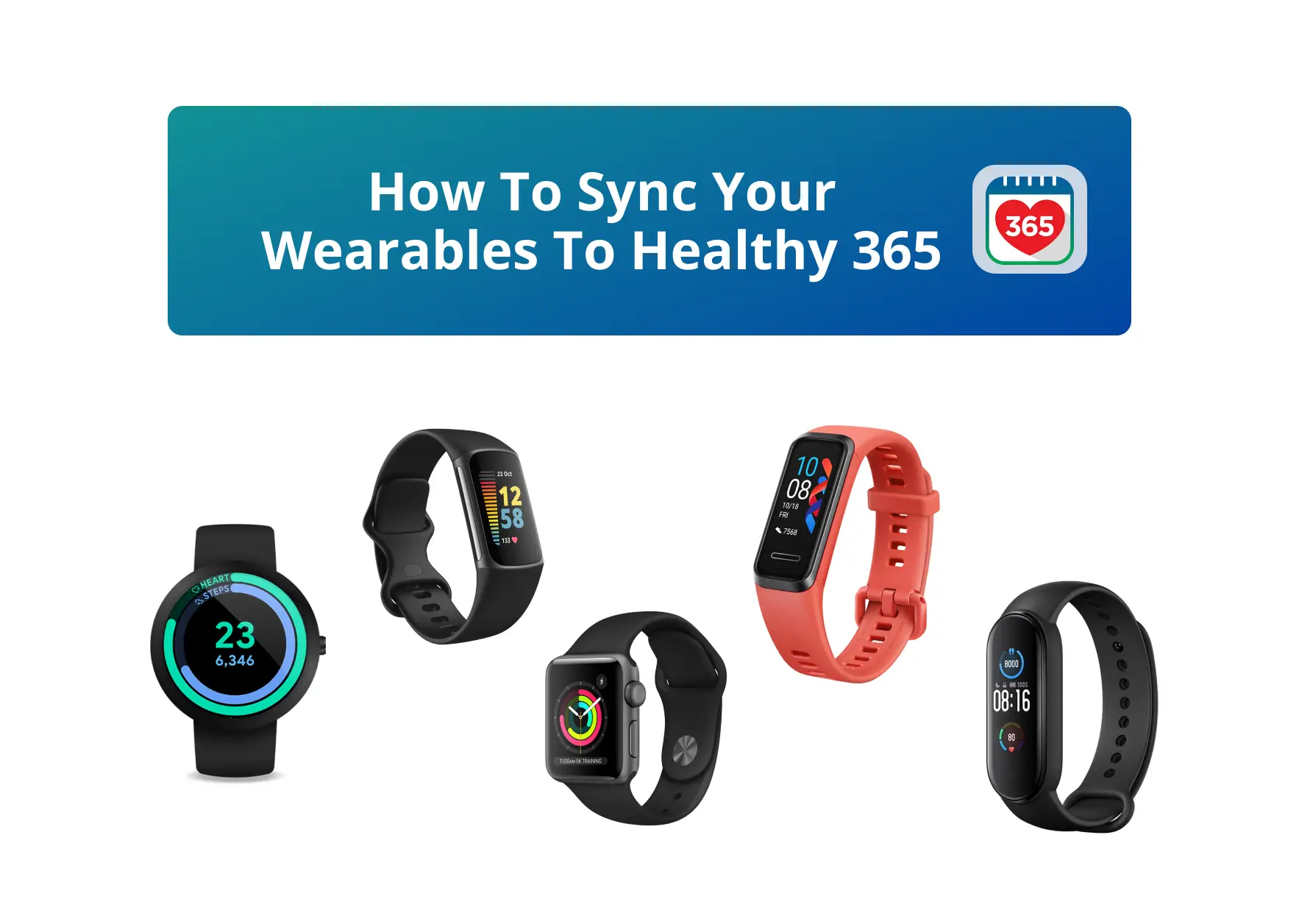 Synce Wearables To Healthy 365